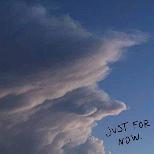justfornow